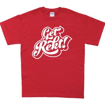 Photograph: Get Rekt T-Shirt