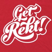 Get Rekt T-Shirt