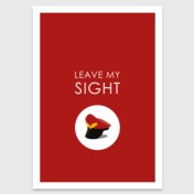 Retro print: Leave My Sight